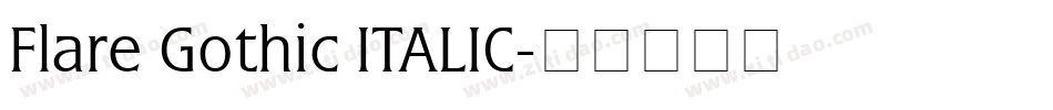 Flare Gothic ITALIC字体转换